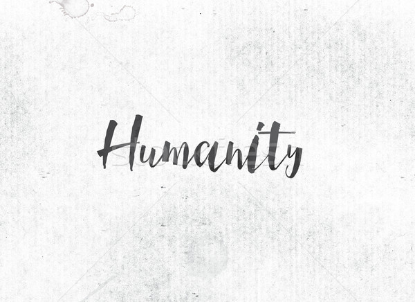 Humanidad pintado tinta palabra negro acuarela Foto stock © enterlinedesign