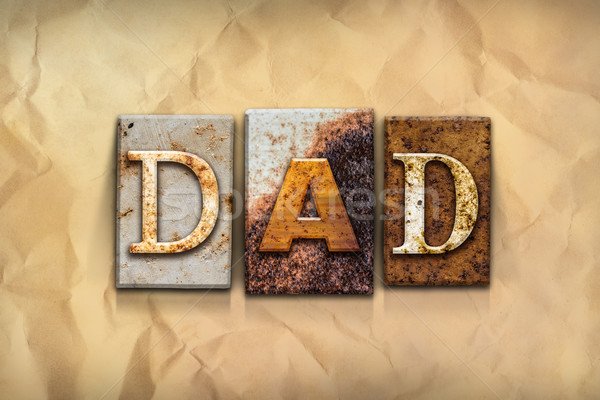 Dad Concept Rusted Metal Type Stock photo © enterlinedesign