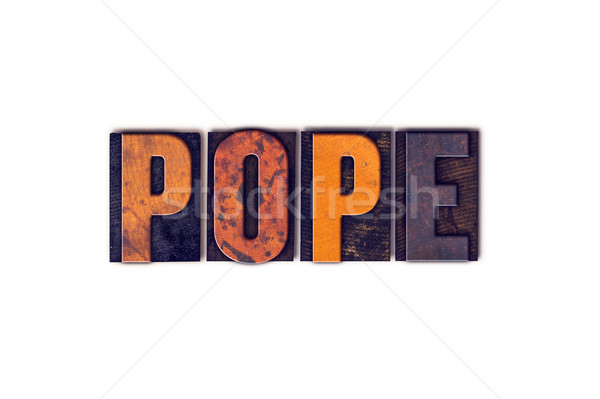 Pope Concept Isolated Letterpress Type Stock photo © enterlinedesign