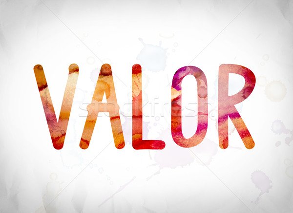 Stock photo: Valor Concept Watercolor Word Art