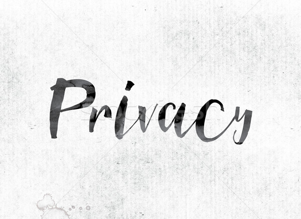 Prywatność malowany atramentu słowo akwarela biały Zdjęcia stock © enterlinedesign