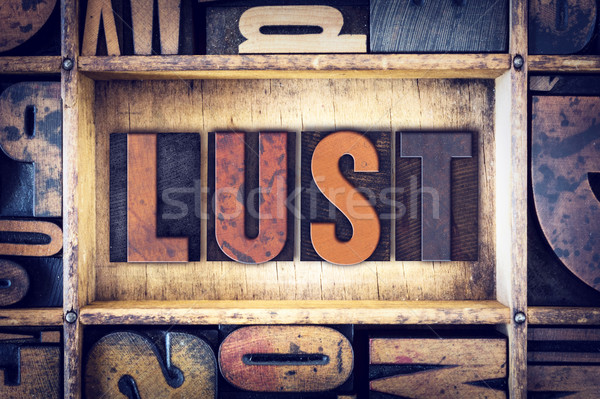 Lust Concept Letterpress Type Stock photo © enterlinedesign