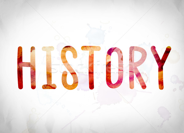 Stock photo: History Concept Watercolor Word Art
