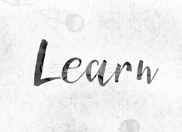 Learn Concept Painted in Ink Stock photo © enterlinedesign