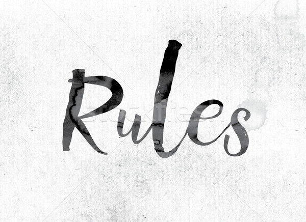 Rules Concept Painted in Ink Stock photo © enterlinedesign