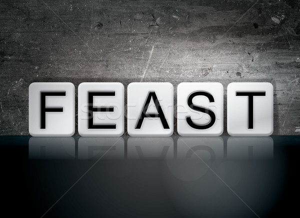 Feast Concept Tiled Word Stock photo © enterlinedesign