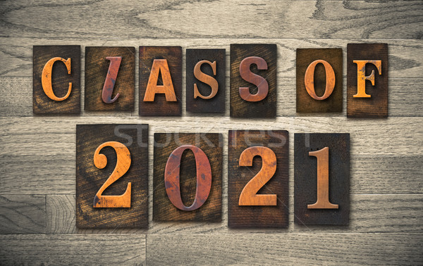 Stock photo: Class of 2021 Wooden Letterpress Type Concept