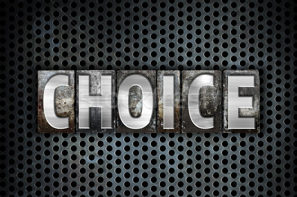Choice Concept Metal Letterpress Type Stock photo © enterlinedesign
