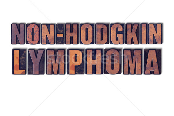 Non-Hodgkin Lymphoma Concept Isolated Letterpress Word Stock photo © enterlinedesign