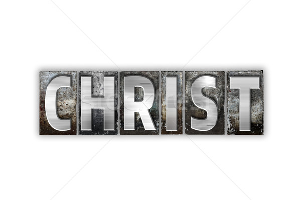Christ Concept Isolated Metal Letterpress Type Stock photo © enterlinedesign