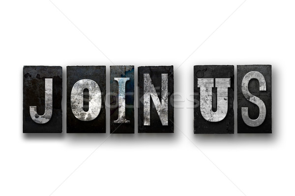 Join Us Concept Isolated Letterpress Type Stock photo © enterlinedesign