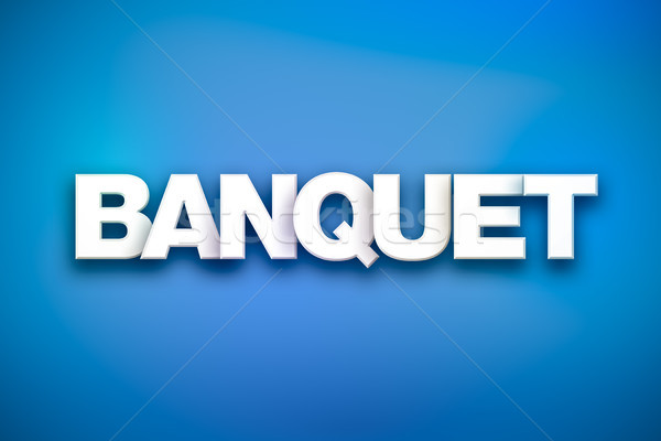 Banquet Theme Word Art on Colorful Background Stock photo © enterlinedesign