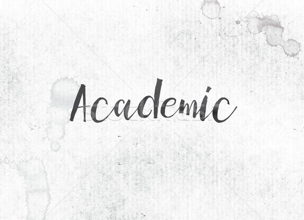Academic Concept Painted Ink Word and Theme Stock photo © enterlinedesign