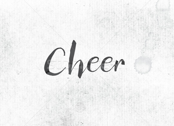 Cheer Concept Painted Ink Word and Theme Stock photo © enterlinedesign