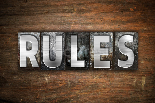 Rules Concept Metal Letterpress Type Stock photo © enterlinedesign