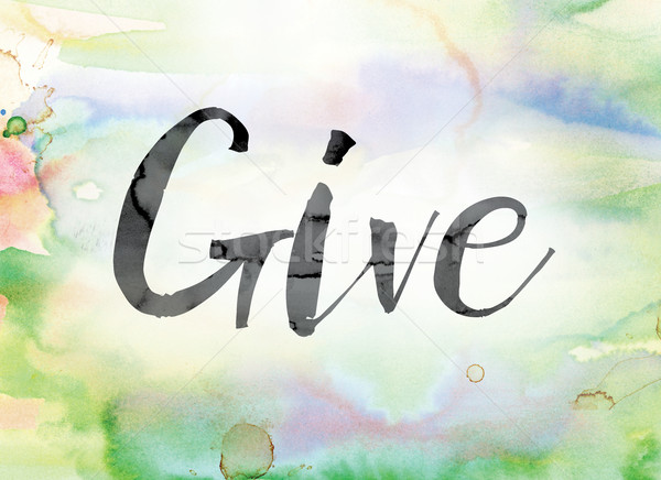 Give Colorful Watercolor and Ink Word Art Stock photo © enterlinedesign