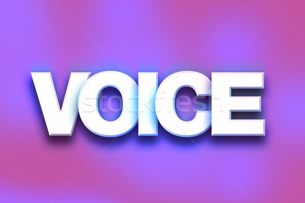 Voice Concept Colorful Word Art Stock photo © enterlinedesign