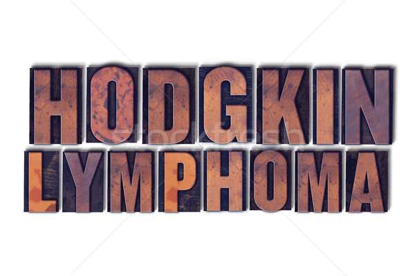Hodgkin Lymphoma Concept Isolated Letterpress Word Stock photo © enterlinedesign