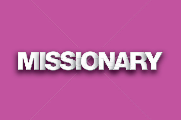 Missionary Theme Word Art on Colorful Background Stock photo © enterlinedesign