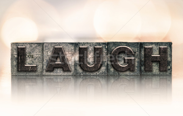 Laugh Concept Vintage Letterpress Type Stock photo © enterlinedesign