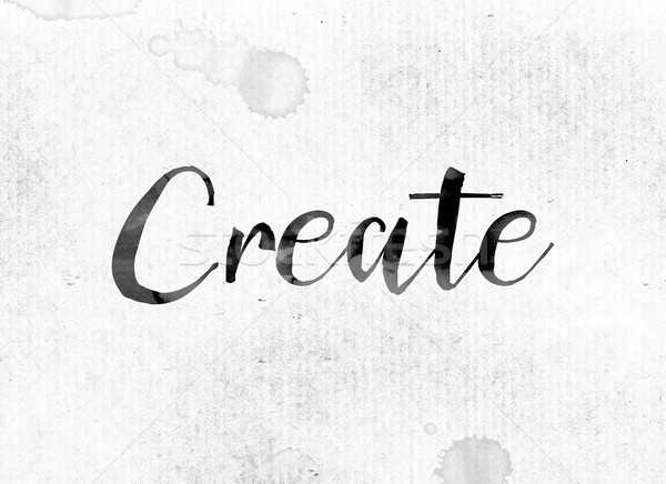 Create Concept Painted in Ink Stock photo © enterlinedesign