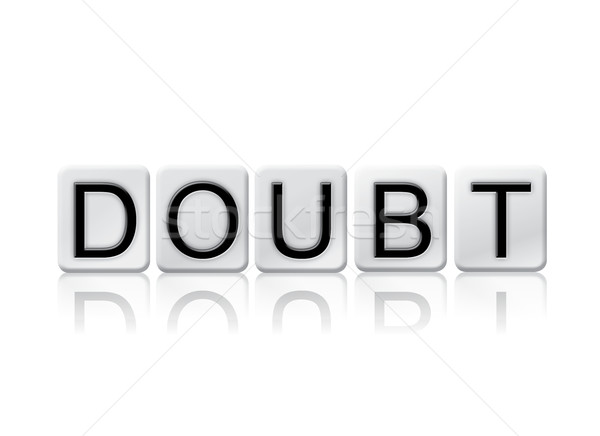 Doubt Isolated Tiled Letters Concept and Theme Stock photo © enterlinedesign