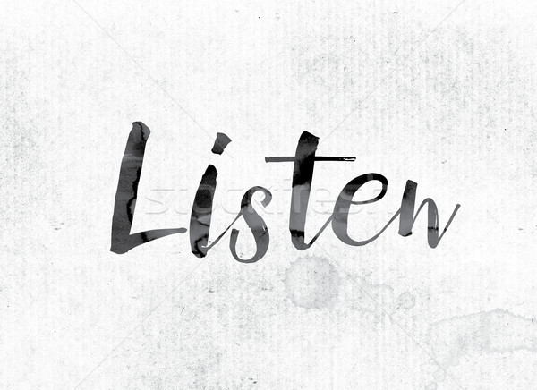 Listen Concept Painted in Ink Stock photo © enterlinedesign