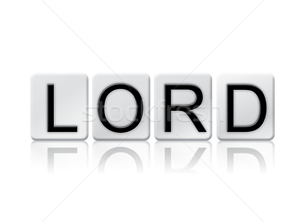 Lord Isolated Tiled Letters Concept and Theme Stock photo © enterlinedesign