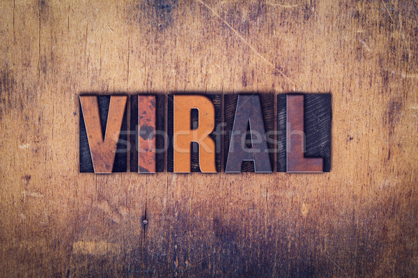 Viral Concept Wooden Letterpress Type Stock photo © enterlinedesign