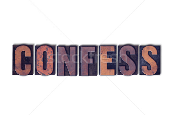 Stock photo: Confess Concept Isolated Letterpress Word