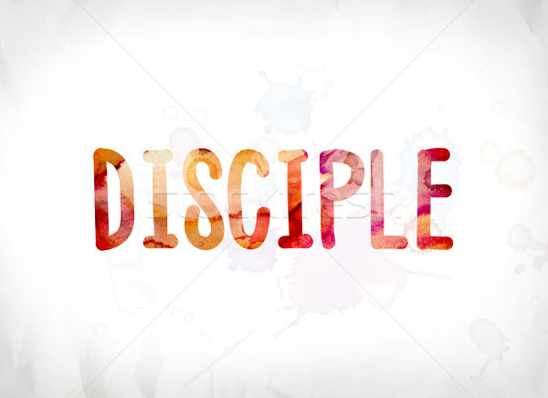 Stock photo: Disciple Concept Painted Watercolor Word Art