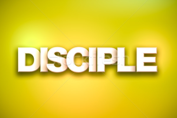 Disciple Theme Word Art on Colorful Background Stock photo © enterlinedesign