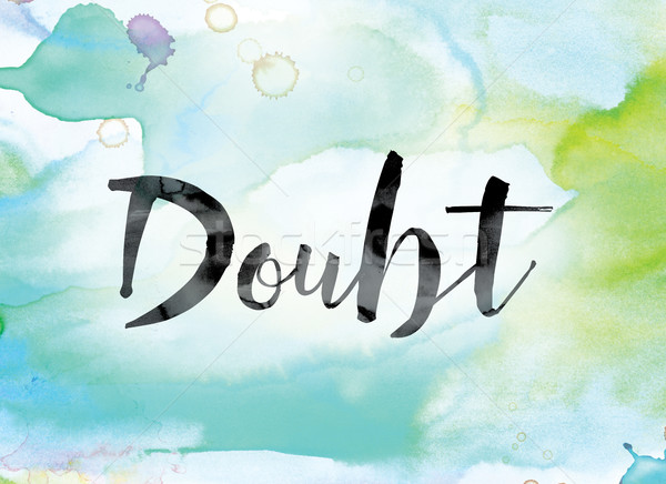 Doubt Colorful Watercolor and Ink Word Art Stock photo © enterlinedesign