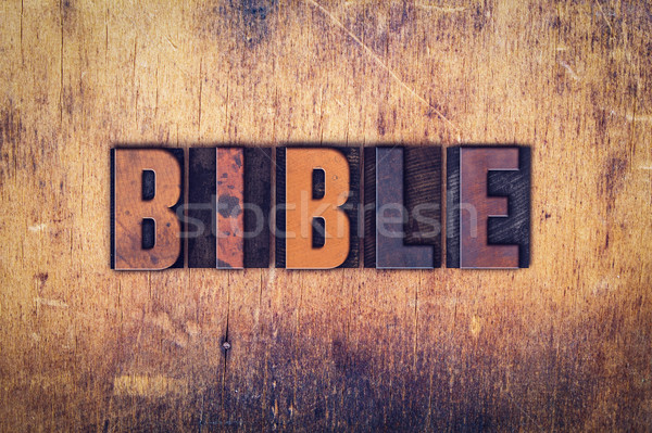 Bible Concept Wooden Letterpress Type Stock photo © enterlinedesign