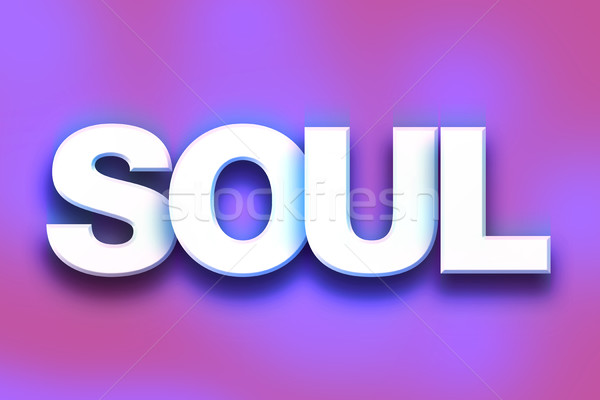 Soul Concept Colorful Word Art Stock photo © enterlinedesign