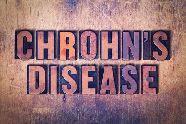 Chrohn's Disease Theme Letterpress Word on Wood Background Stock photo © enterlinedesign