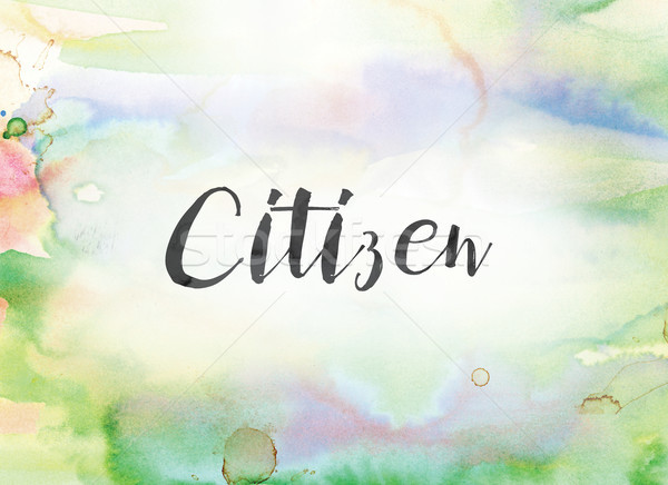 Cidadão aquarela nosso pintura palavra escrito Foto stock © enterlinedesign