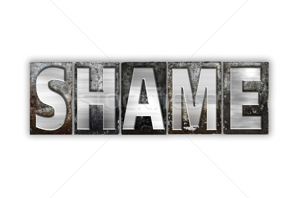 Shame Concept Isolated Metal Letterpress Type Stock photo © enterlinedesign