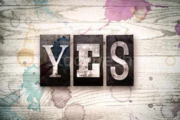 Yes Concept Metal Letterpress Type Stock photo © enterlinedesign