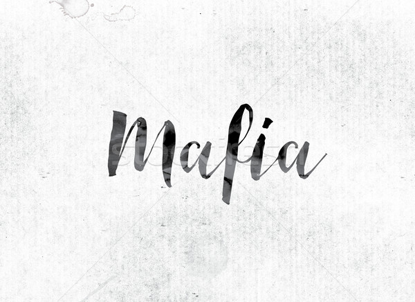 Stock photo: Mafia Concept Painted in Ink