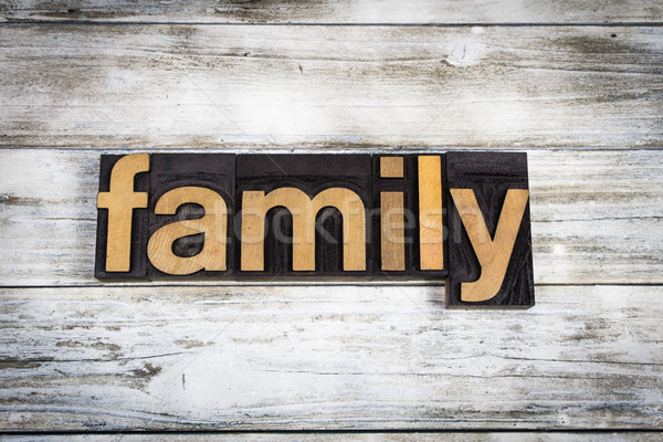 Family Letterpress Word on Wooden Background Stock photo © enterlinedesign