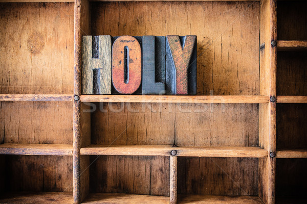 Stock photo: Holy Concept Wooden Letterpress Theme