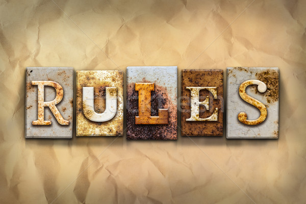 Rules Concept Rusted Metal Type Stock photo © enterlinedesign