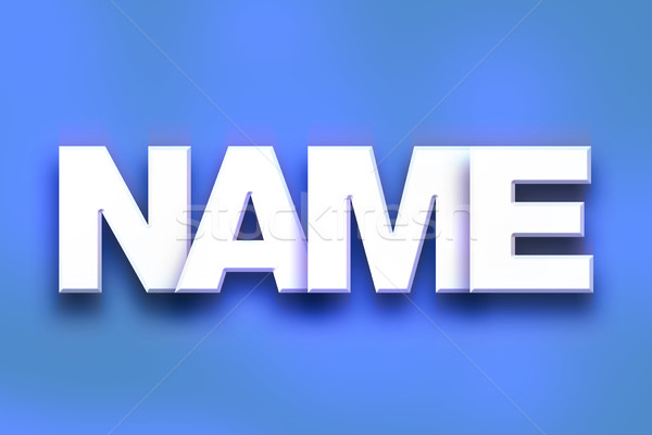 Name Concept Colorful Word Art Stock photo © enterlinedesign