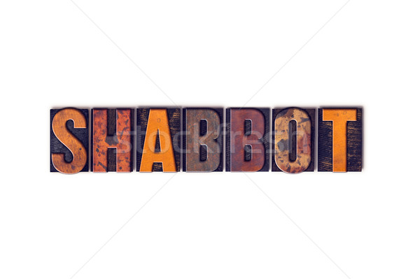 Shabbot Concept Isolated Letterpress Type Stock photo © enterlinedesign