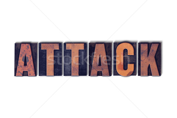 Attack Concept Isolated Letterpress Word Stock photo © enterlinedesign