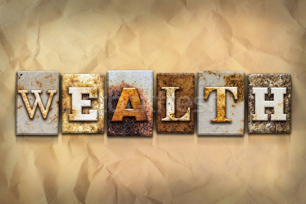 Stock photo: Wealth Concept Rusted Metal Type