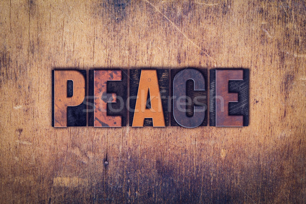 Peace Concept Wooden Letterpress Type Stock photo © enterlinedesign