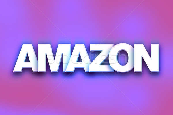 Amazon Concept Colorful Word Art Stock photo © enterlinedesign