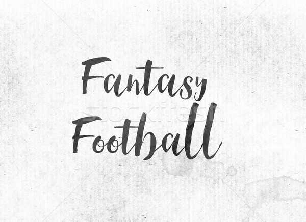 Stock photo: Fantasy Football Concept Painted Ink Word and Theme